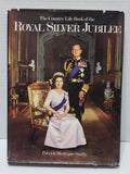 Royal Silver Jubilee Book - Hardcover - 1976